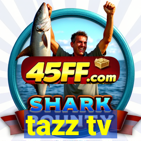 tazz tv